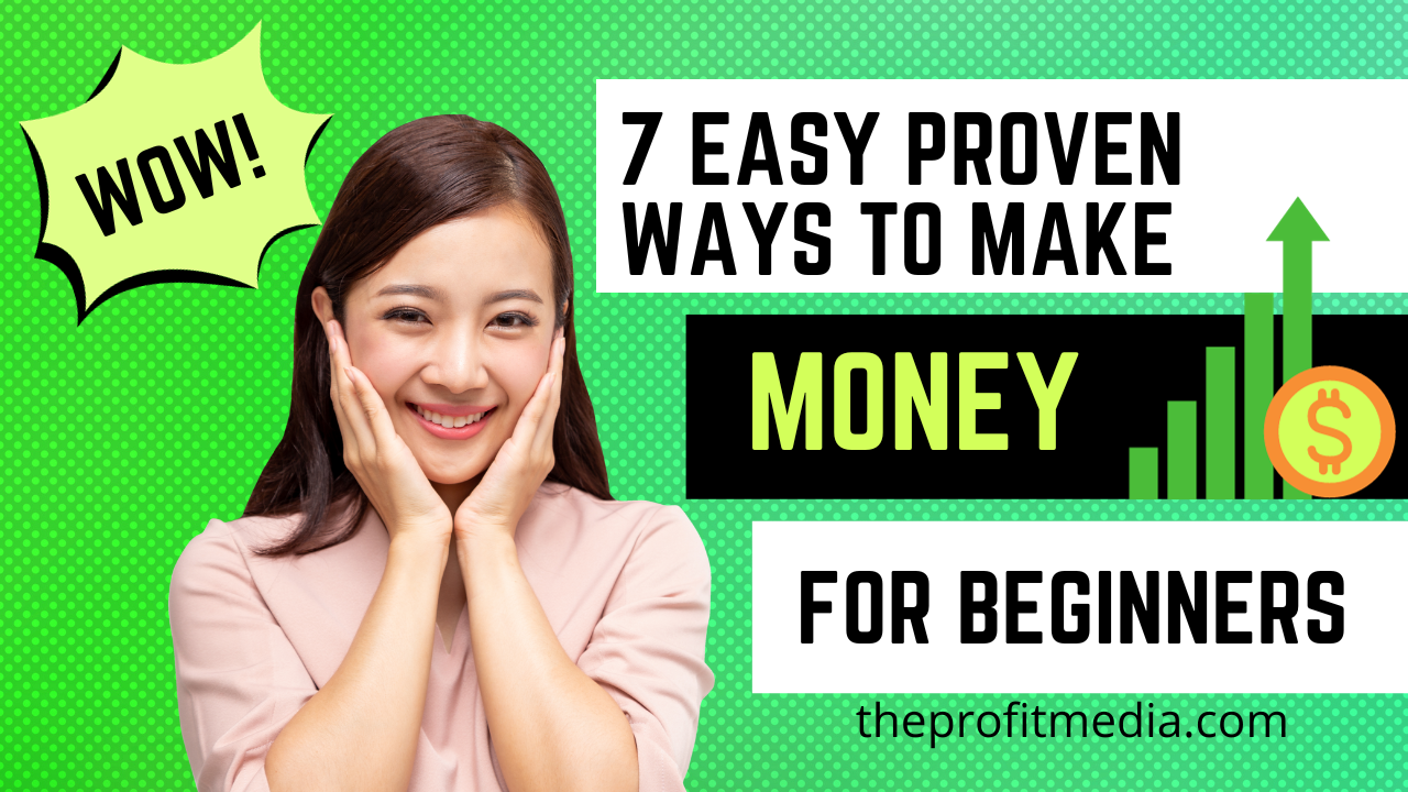 7 Easy Ways to Make Money Online for Beginners