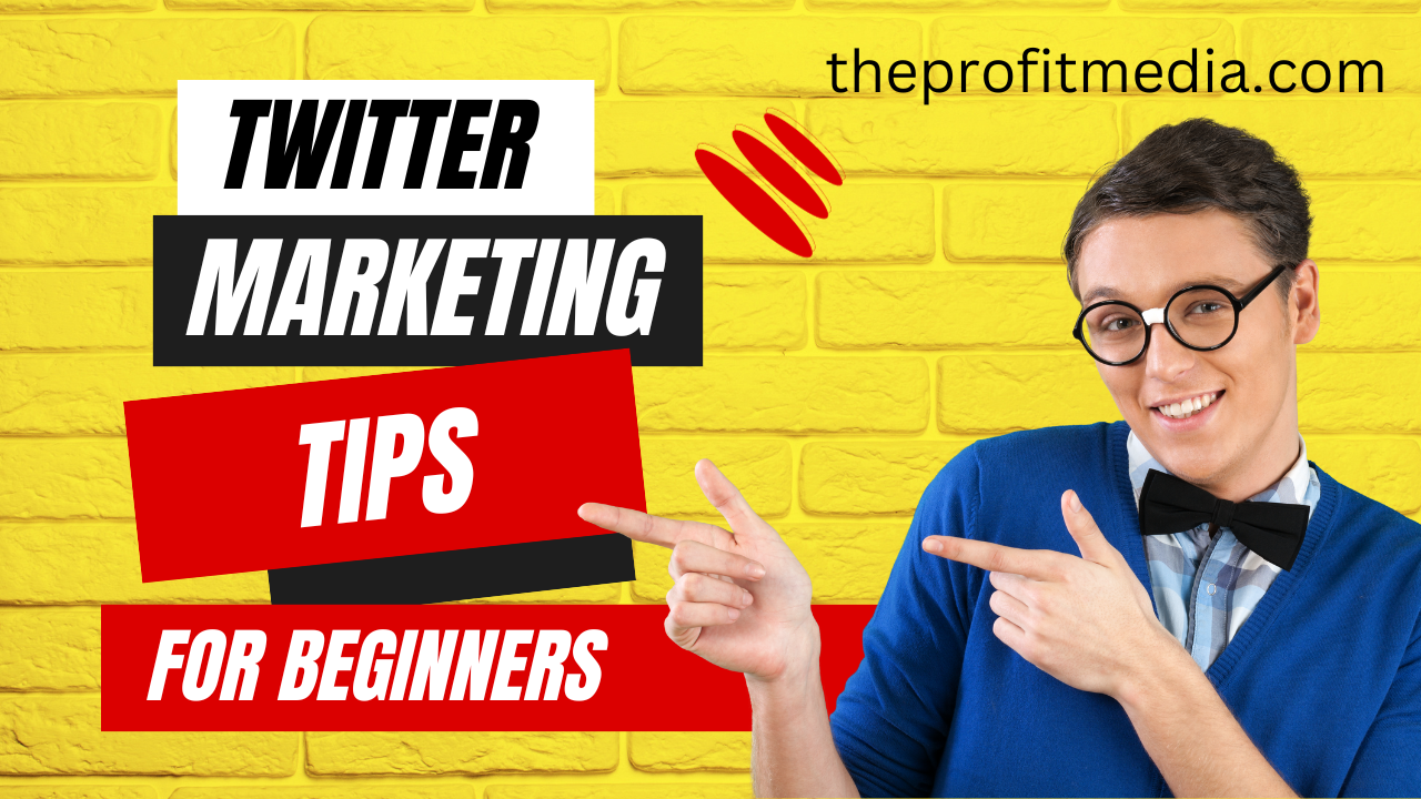 Twitter Marketing Tips for Beginners